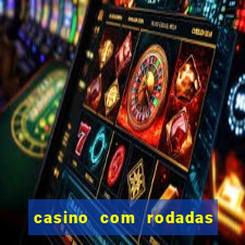 casino com rodadas grátis no cadastro