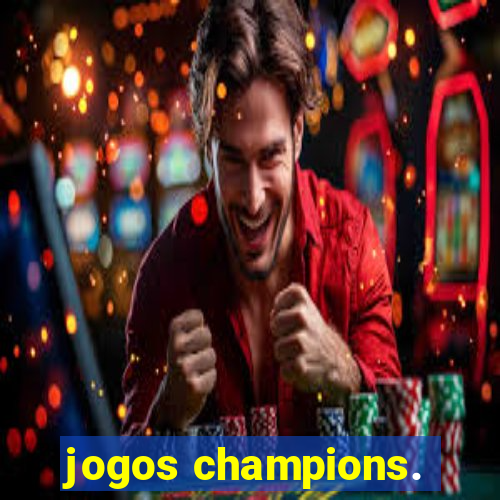 jogos champions.