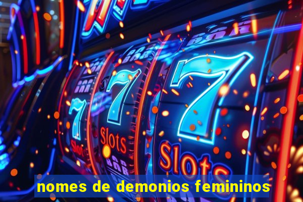 nomes de demonios femininos