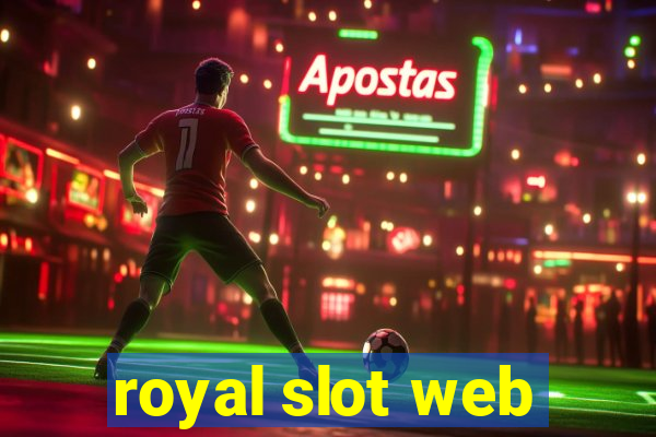 royal slot web