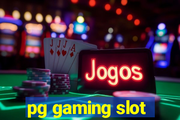 pg gaming slot