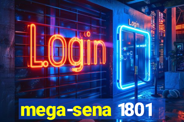 mega-sena 1801