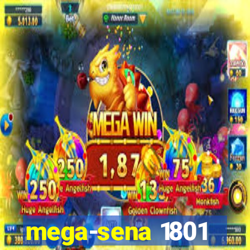 mega-sena 1801