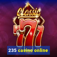 235 casino online