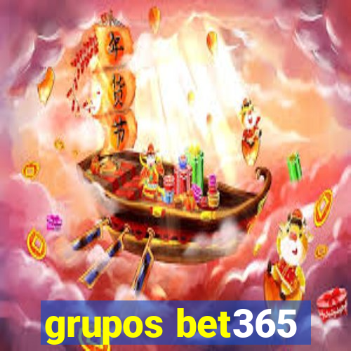 grupos bet365