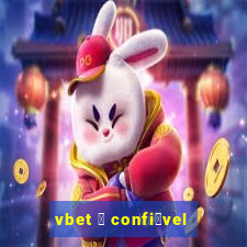 vbet 茅 confi谩vel