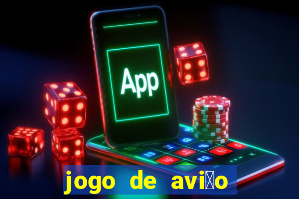 jogo de avi茫o que ganha dinheiro