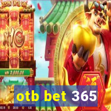 otb bet 365