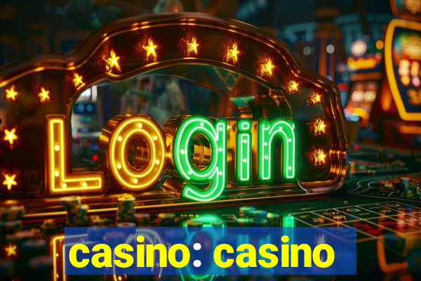 casino: casino