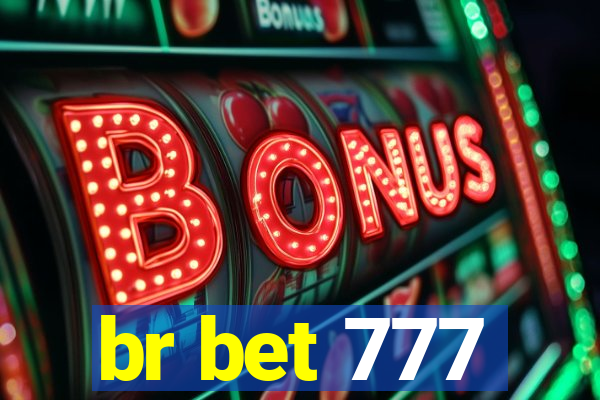 br bet 777