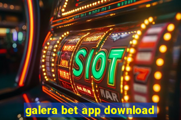 galera bet app download