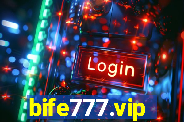 bife777.vip