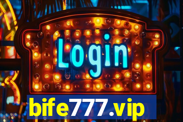 bife777.vip