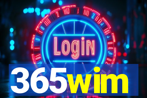 365wim