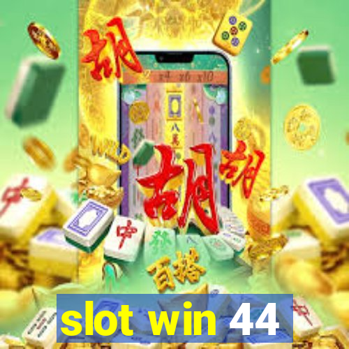 slot win 44