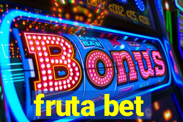 fruta bet