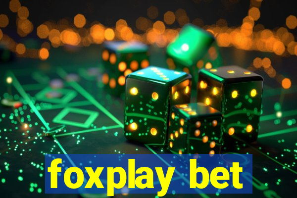 foxplay bet