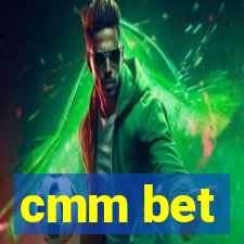 cmm bet