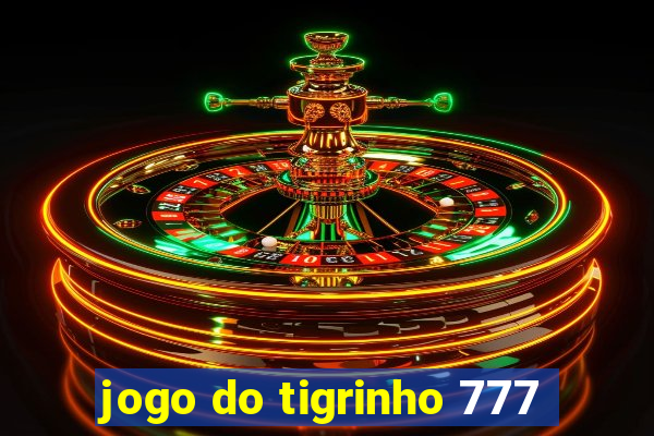 jogo do tigrinho 777