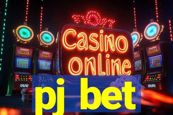 pj bet