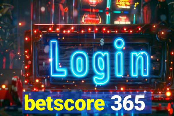 betscore 365