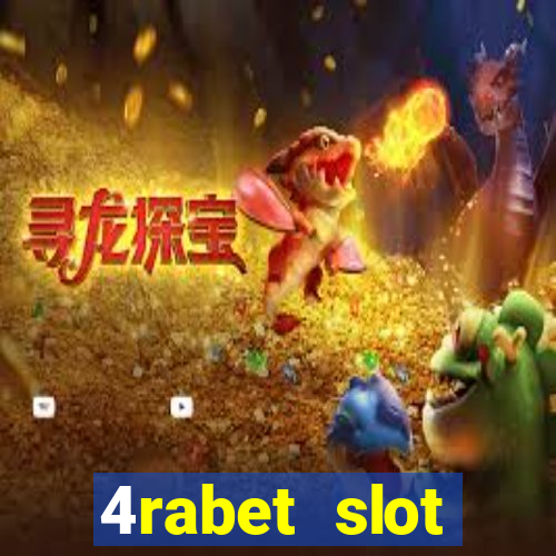 4rabet slot machines to play