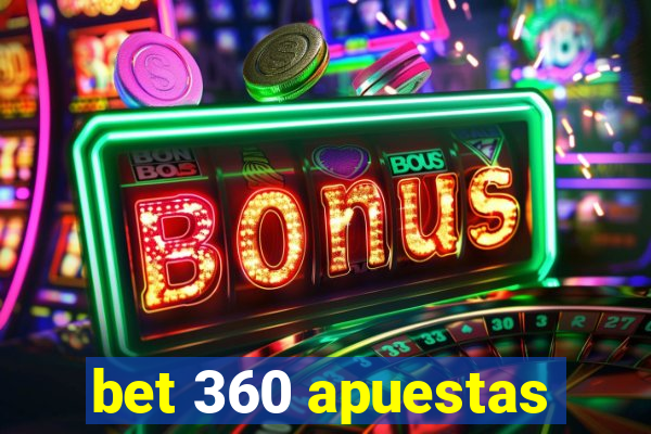 bet 360 apuestas