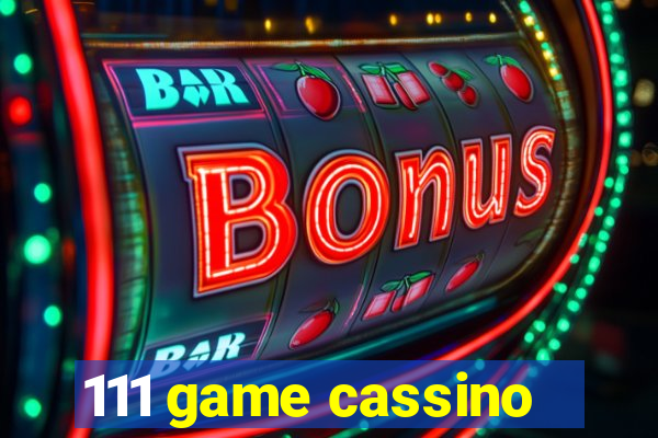 111 game cassino