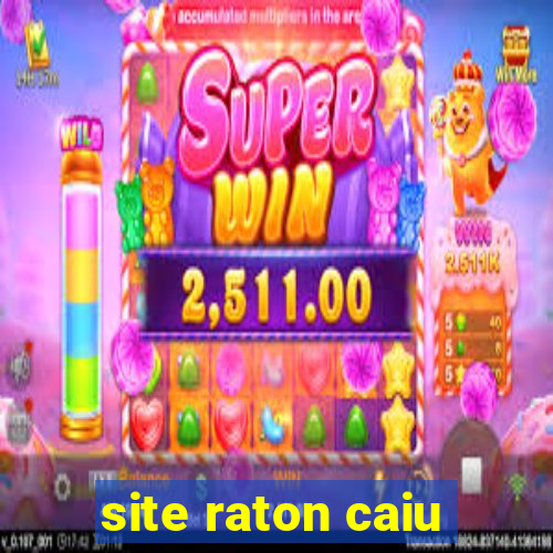 site raton caiu