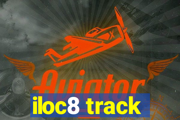 iloc8 track