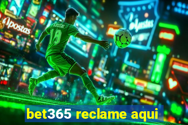 bet365 reclame aqui