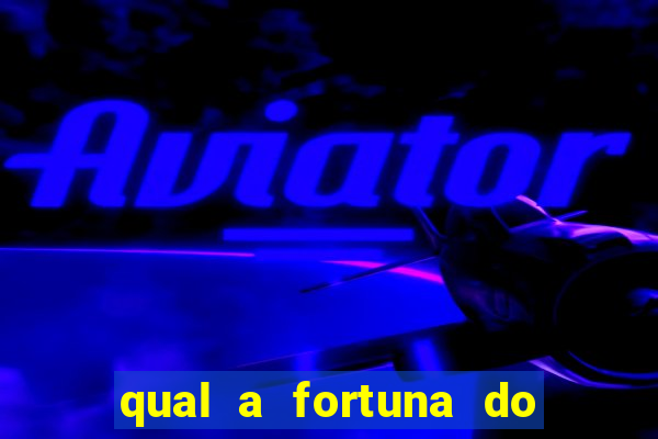 qual a fortuna do bispo macedo