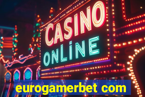 eurogamerbet com