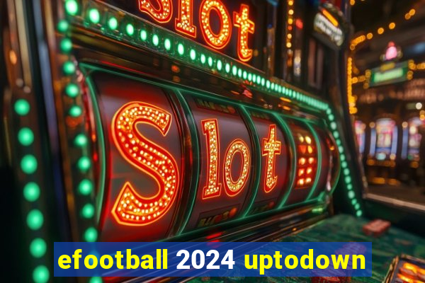 efootball 2024 uptodown