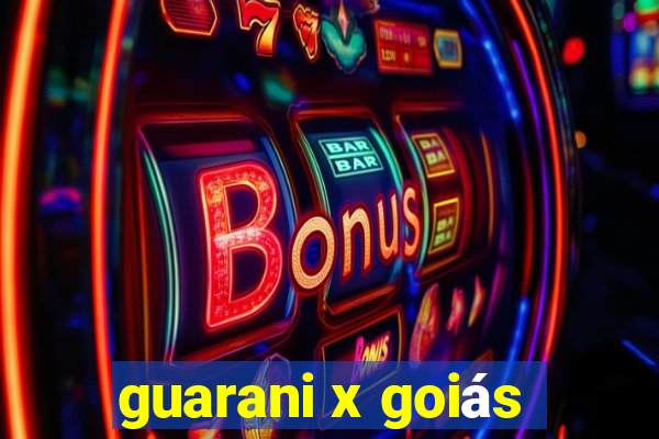 guarani x goiás