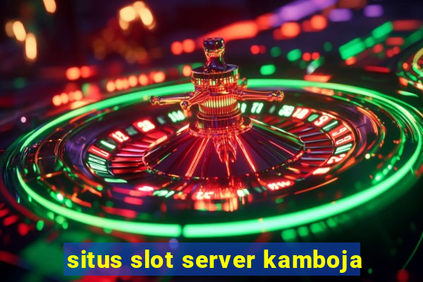 situs slot server kamboja