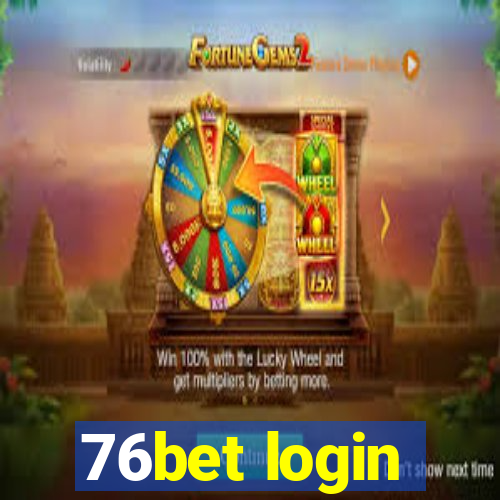 76bet login