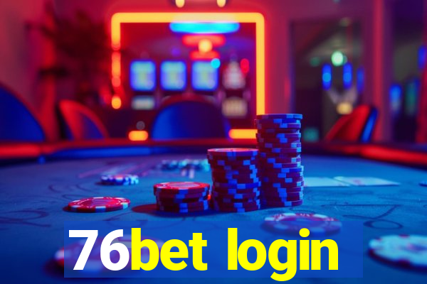 76bet login