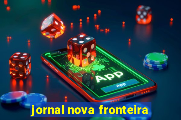 jornal nova fronteira