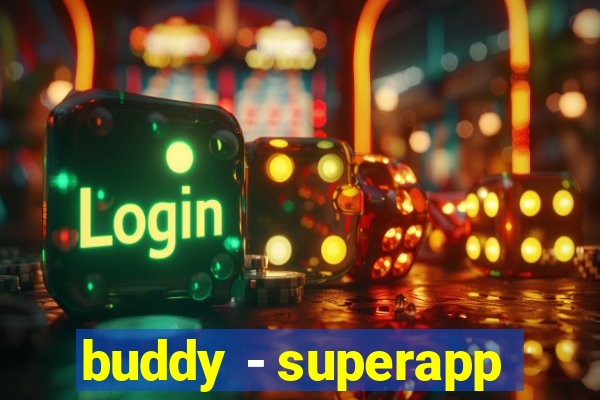 buddy - superapp