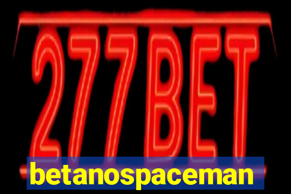 betanospaceman