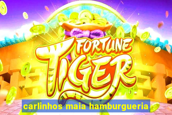 carlinhos maia hamburgueria