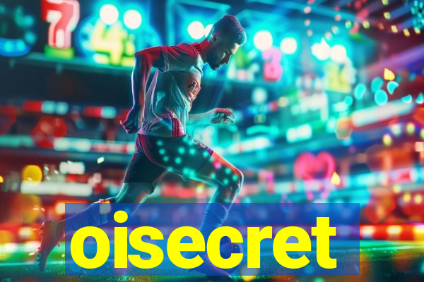 oisecret