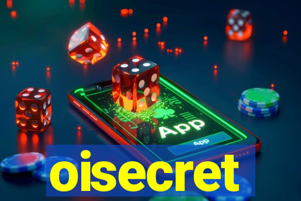 oisecret