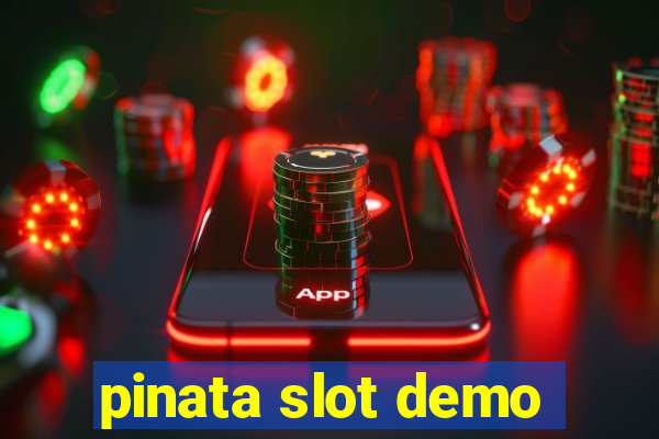 pinata slot demo