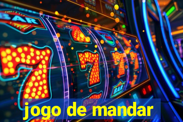 jogo de mandar