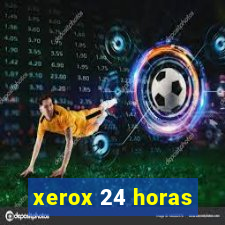 xerox 24 horas