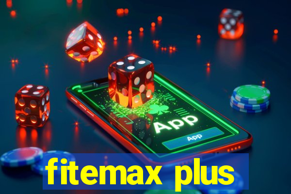 fitemax plus