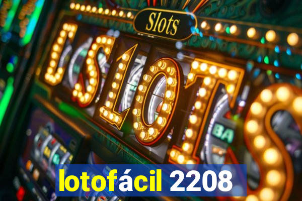 lotofácil 2208