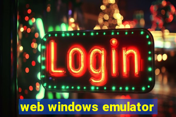 web windows emulator